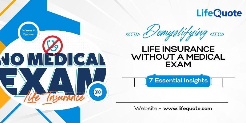 Should You Buy Life Insurance Without a Medical Exam